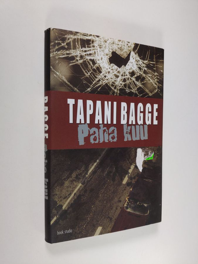 Tapani Bagge : Paha kuu