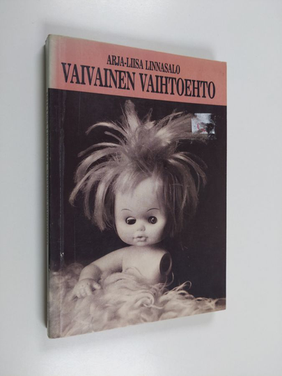 Arja-Liisa Linnasalo : Vaivainen vaihtoehto