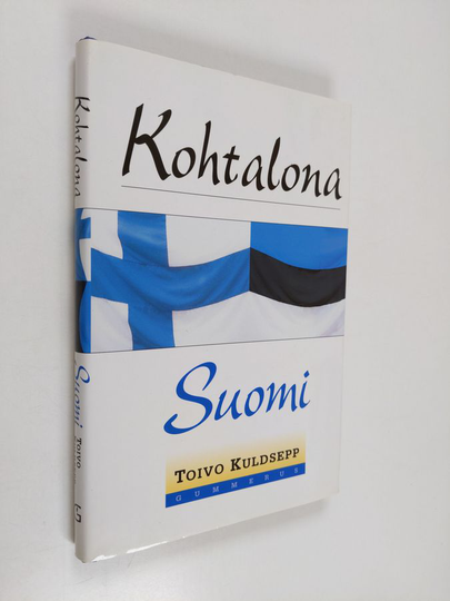 Toivo Kuldsepp : Kohtalona Suomi