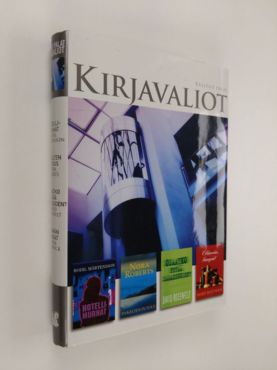 Kirjavalaiot - Mårtensson, Bodil : Hotellimurhat / Roberts, Nora . Enkelten putous / Rosenfelt, David : Osaatko pitää salaisuuden? / Bostwick, ...