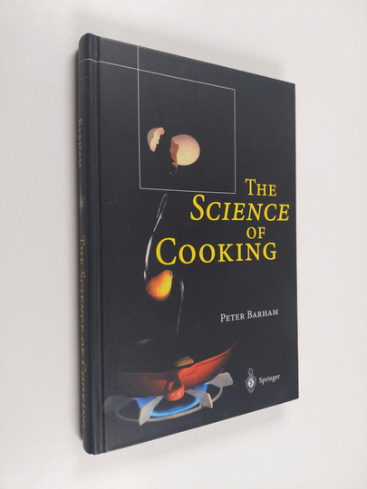 Peter Barham : The Science of Cooking