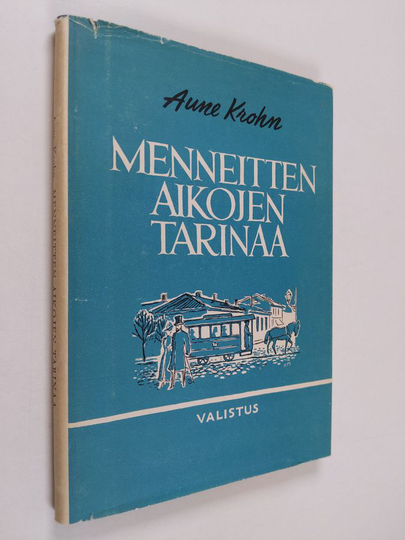Aune Krohn : Menneitten aikojen tarinaa