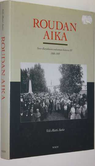 Veli-Matti Autio : Roudan aika : 1888-1905 : Savo-karjalaisen osakunnan historia 3