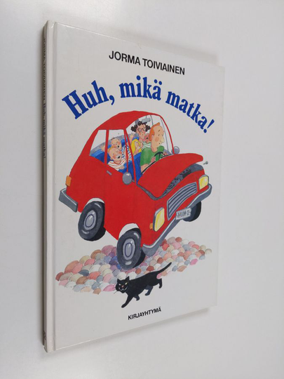 Jorma Toiviainen : HUH, MIKÄ MATKA!