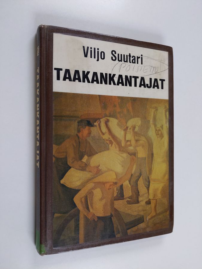 Viljo Suutari : Taakankantajat : luokkataistelu satamissa lastauksista
