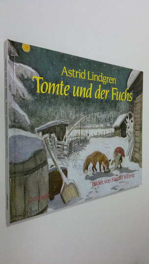 Astrid Lindgren : Tomte und der Fuchs