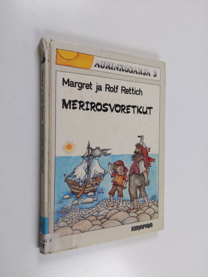 Margret Rettich : Merirosvoretkut