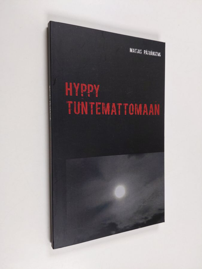 Matias Päiväniemi : Hyppy tuntemattomaan : kokemuksia suljetulta osastolta