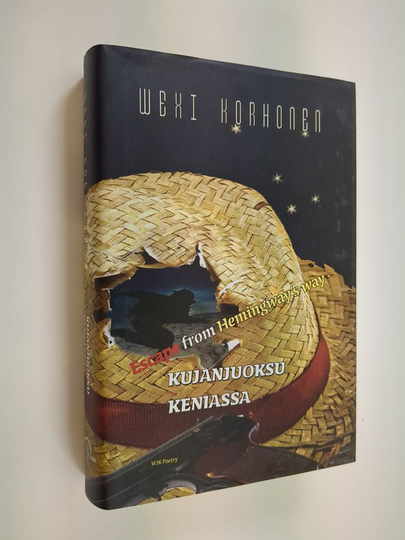 Wexi Korhonen : Kujanjuoksu Keniassa : escape from Hemingway's way
