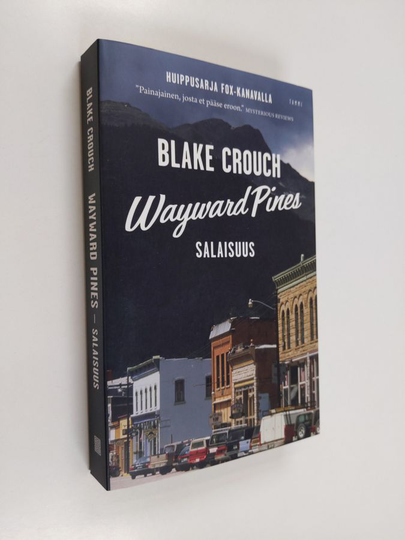 Blake Crouch : Wayward Pines : Salaisuus