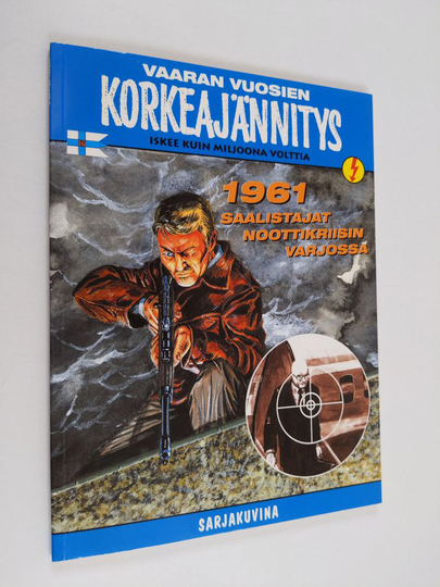 |c salanimi Samson : Vaaran vuosien korkeajännitys : 1961 Saalistajat noottikriisin varjossa