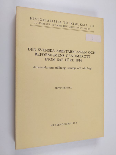 Svenska arbetarklassen och reformismens genombrott inom sap före 1914