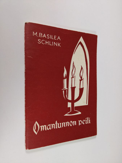 M. Basilea Schlink : Omantunnon peili