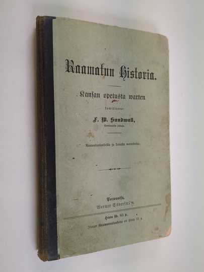 F. W. Sundwall : Raamatun historia : kansan opetusta varten