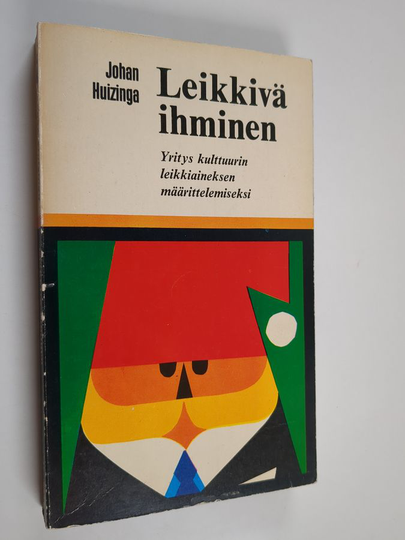 Johan Huizinga : Leikkivä ihminen : yritys kulttuurin leikkiaineksen määrittelemiseen