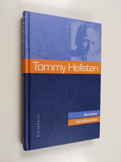 Tommy Hellsten : Ihminen tavattavissa : kohtaamisen taito