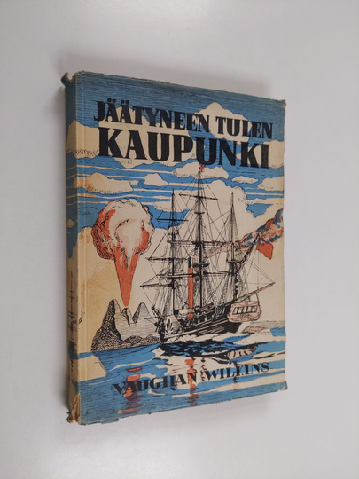 Vaughan Wilkins : Jäätyneen tulen kaupunki