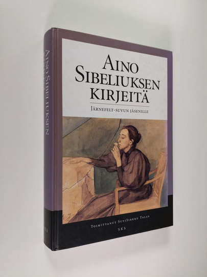 Aino Sibelius : Aino Sibeliuksen kirjeitä Järnefelt-suvun jäsenille