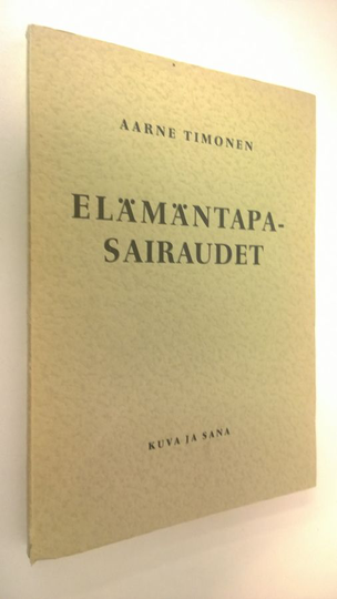 Aarne Timonen : Elämäntapasairaudet