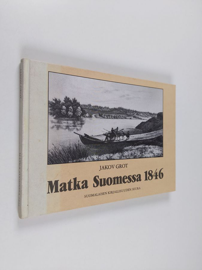 Jakov Grot : Matka Suomessa 1846
