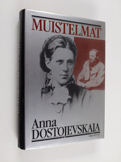 Anna Dostojevskaja : Muistelmat