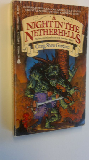 Craig Shaw Gardner : A night in the Netherhells - Ebenezum trilogy 3
