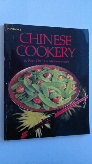 Rose Cheng : Chinese Cookery