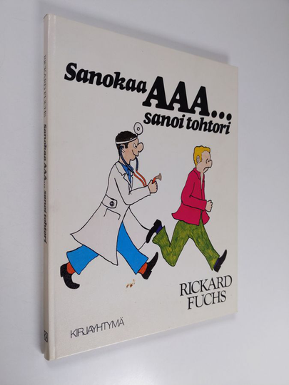 Rickard Fuchs : Sanokaa aaa sanoi tohtori