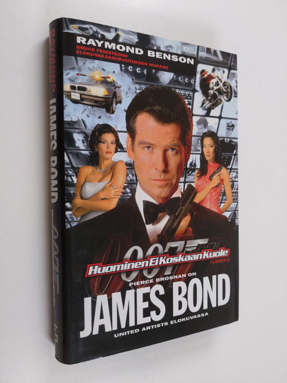 Raymond Benson : James Bond : huominen ei koskaan kuole