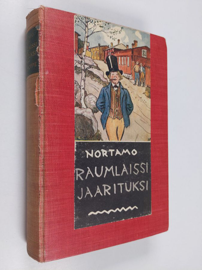 Hjalmar Nortamo : Raumlaissi jaarituksi ; "Rojohoppe" viimene reis