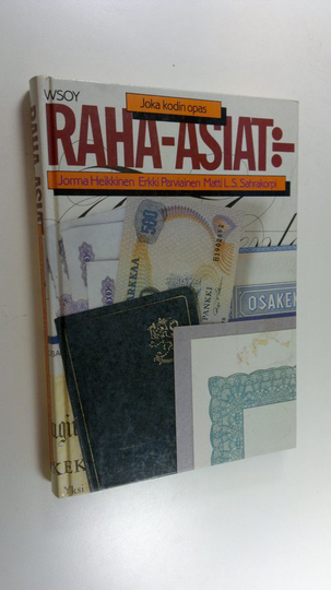 Jorma Heikkinen : Raha-asiat : jokakodin opas