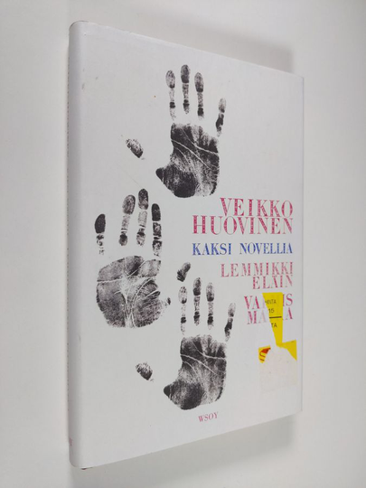 Veikko Huovinen : Lemmikkieläin ja Valmismatka : kaksi novellia