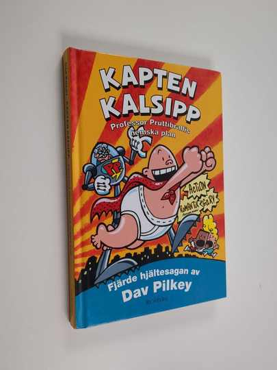 Dav Pilkey : Kapten Kalsipp : Professor Pruttibrallis hemska plan