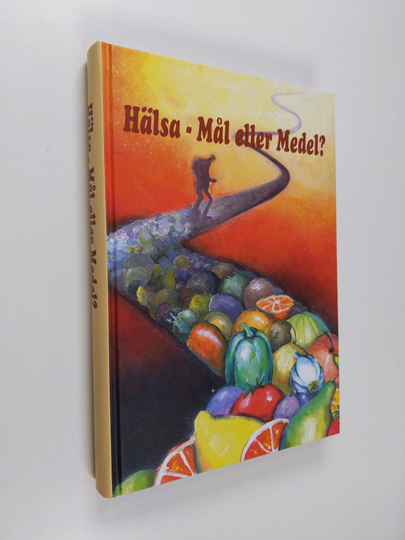 Max Wester : Hälsa - mål eller medel?