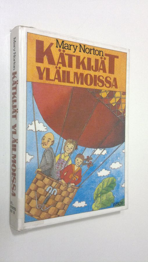 Mary Norton : Kätkijät yläilmoissa