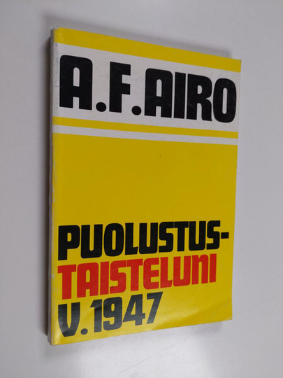 A. F. Airo : Puolustustaisteluni v. 1947