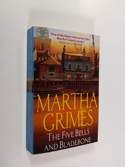 Martha Grimes : The Five Bell and Bladebone