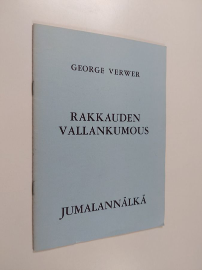 George Verwer : Rakkauden vallankumous ; Jumalannälkä
