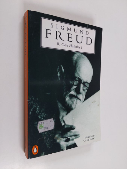 Sigmund Freud : Case histories, 1 - 'Dora' and 'Little Hans'