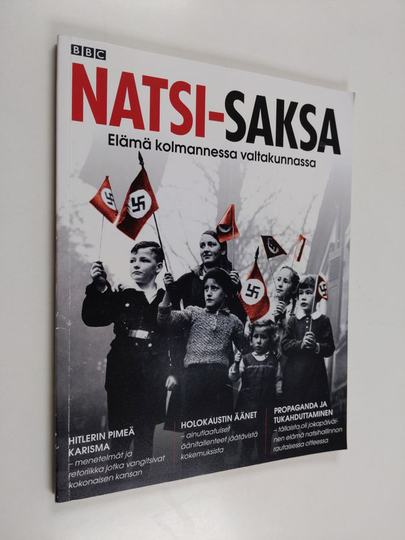 Natsi-saksa - elämä kolmannessa valtakunnassa