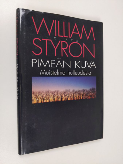 William Styron : Pimeän kuva : muistelma hulluudesta