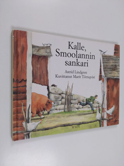 Astrid Lindgren : Kalle, Smoolannin sankari