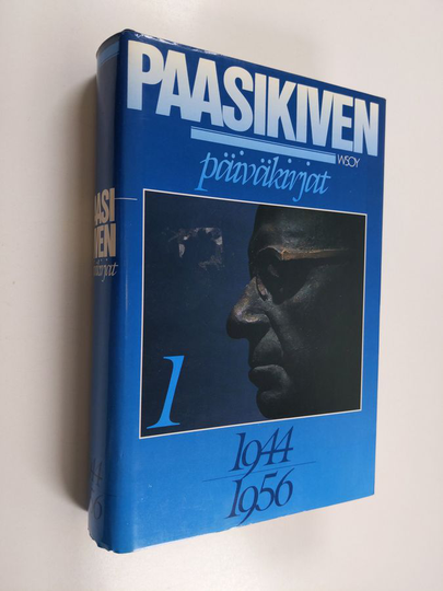 J. K. Paasikivi : J. K. Paasikiven päiväkirjat 1944-1956 1