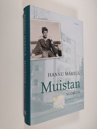 Hannu Mäkelä : Muistan : nuoruus