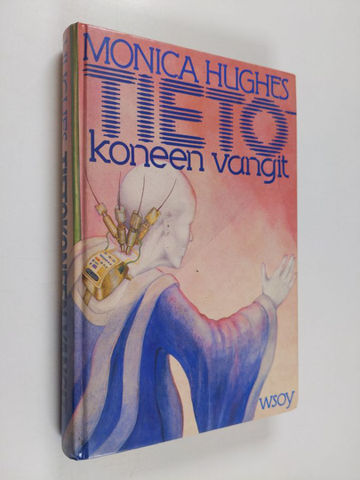 Monica Hughes : Tietokoneen vangit