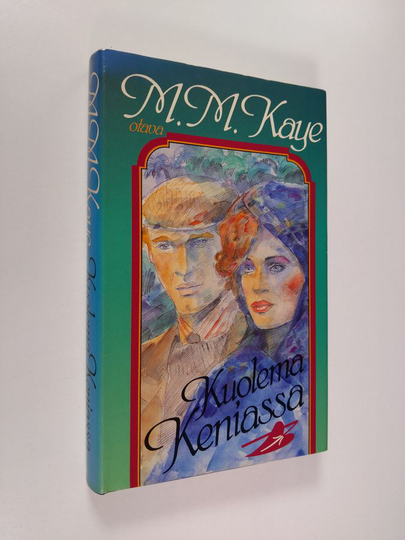 M. M. Kaye : Kuolema Keniassa