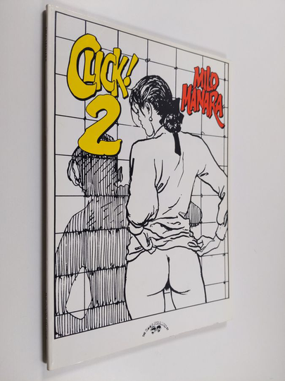 Milo Manara : Click! 2