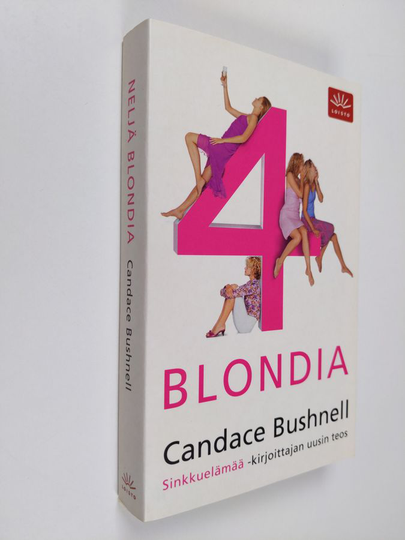 Candace Bushnell : Neljä blondia