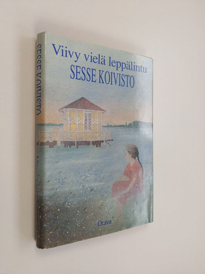 Sesse Koivisto : Viivy vielä leppälintu