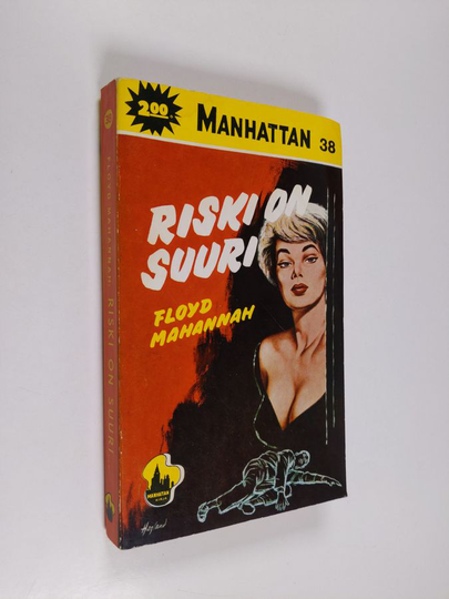 Floyd Mahannah : Riski on suuri